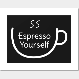 Funny Espresso Yourself Coffee Pun T-Shirt Posters and Art